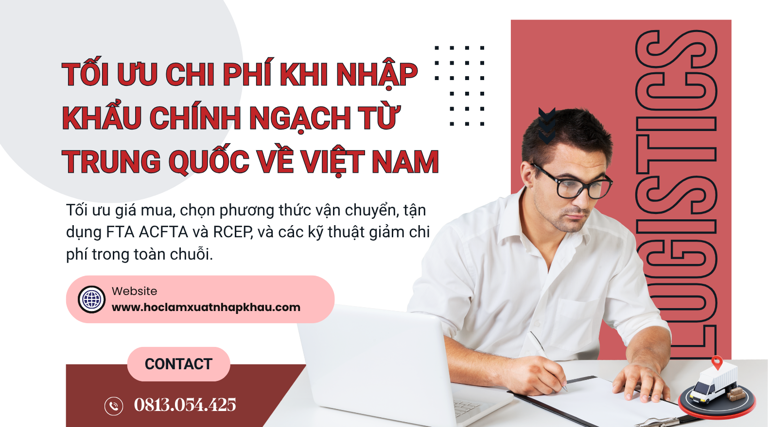Tối ưu chi phí khi nhập khẩu chính ngạch từ Trung Quốc về Việt Nam - Online Course